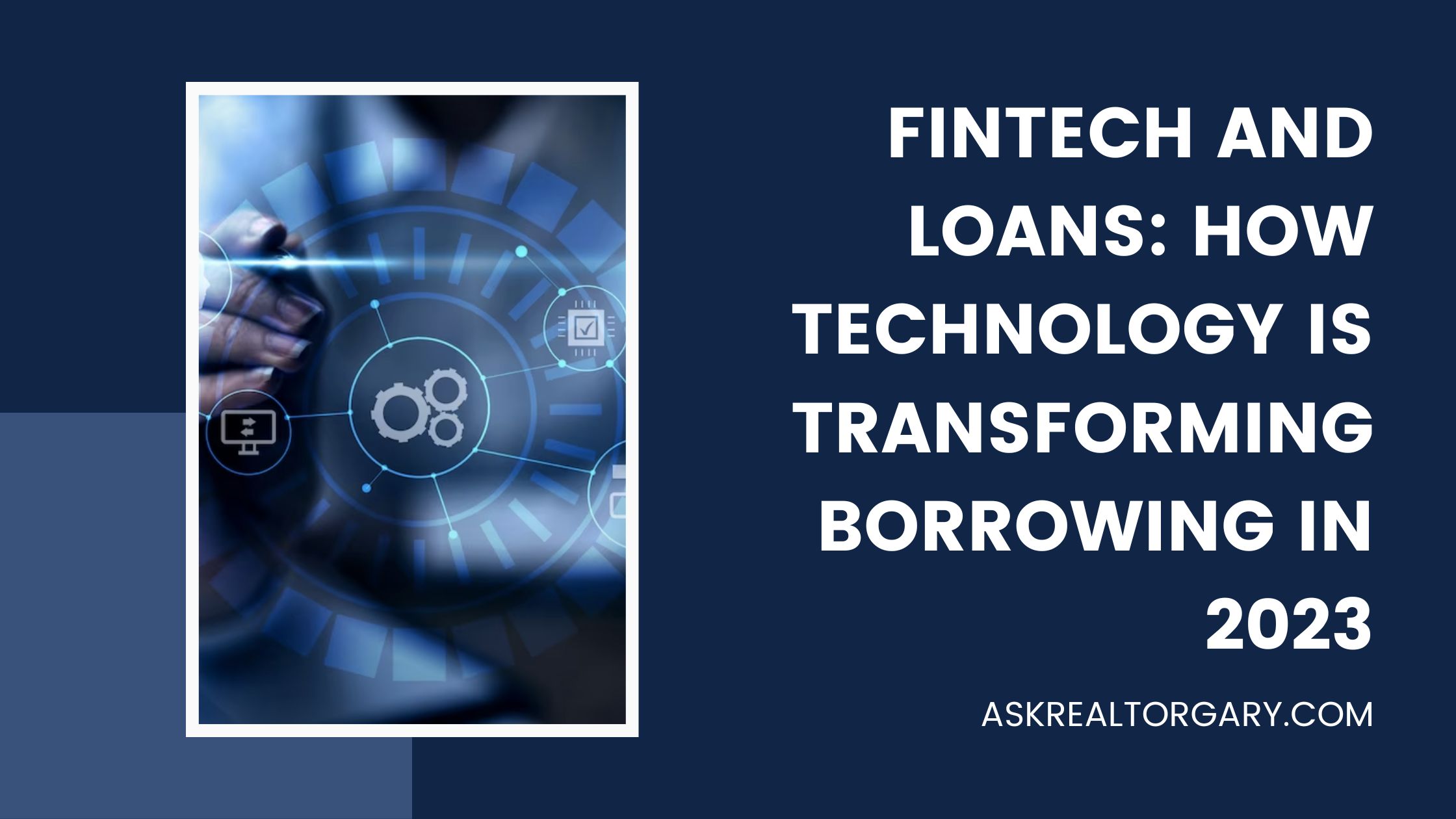 Fintech and Loans: How Technology is Transforming Borrowing in 2023